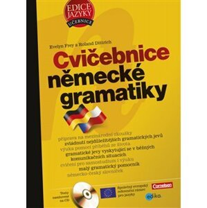 Cvičebnice německé gramatiky. příprava na mezinárodní zkoušky - Evelyn Frey, Roland Dittrich