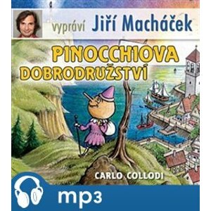 Pinocchiova dobrodružství, mp3 - Carlo Collodi