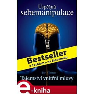 Úspěšná sebemanipulace - Ivo Toman e-kniha
