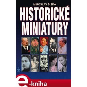 Historické miniatury - Miroslav Šiška e-kniha