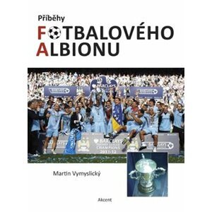 Příběhy fotbalového Albionu - Martin Vymyslický