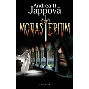 Monasterium - Andrea H. Jappová