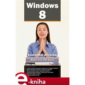 Windows 8. kompletní příručka - Mojmír Král e-kniha