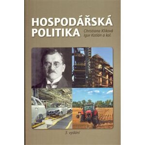 Hospodářská politika - Christiana Kliková, Igor Kotlán