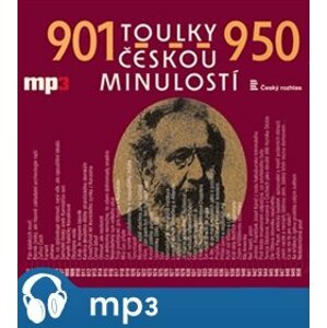 Toulky českou minulostí 901-950, mp3 - Josef Veselý