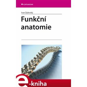 Funkční anatomie - Ivan Dylevský e-kniha