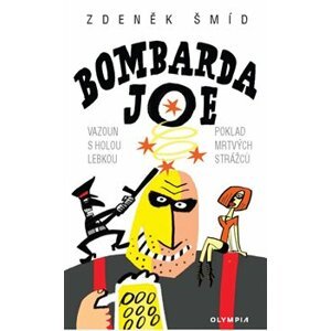 Bombarda Joe - Zdeněk Šmíd