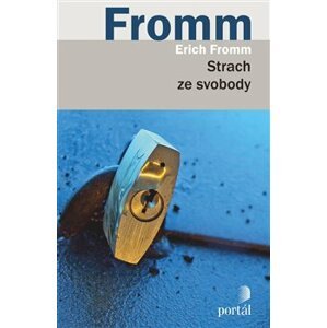 Strach ze svobody - Erich Fromm