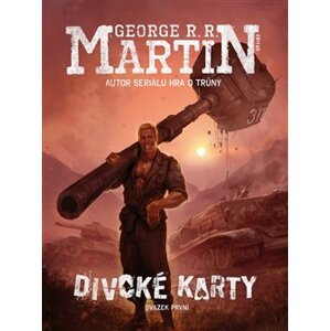 Divoké karty I.. Svazek první - George R. R. Martin