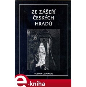 Ze zášeří českých hradů - Václav Vladivoj Tomek e-kniha