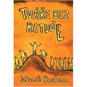 Tváře bez retuše - Zdeněk Hrabica