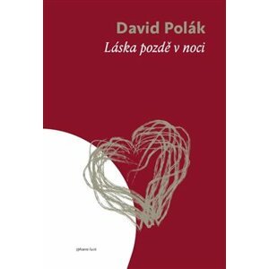 Láska pozdě v noci - David Polák