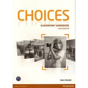 Choices Elementary Workbook & Audio CD Pack - Rod Fricker