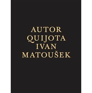 Autor Quijota - Ivan Matoušek