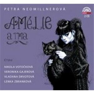 Amélie a tma, CD - Daniel Fikejz, Petra Neomillnerová