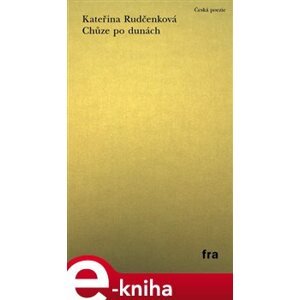 Chůze po dunách - Kateřina Rudčenková e-kniha