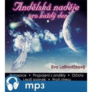 Andělská naděje pro každý den, CD - Eva Laštovičková