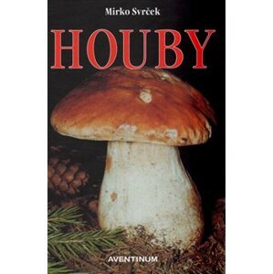 Houby - Mirko Svrček