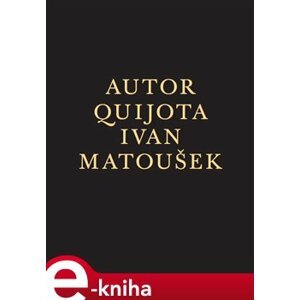 Autor Quijota - Ivan Matoušek e-kniha