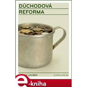 Důchodová reforma - Marek Loužek e-kniha