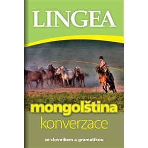 Mongolština konverzace. se slovníkem a gramatikou - kol.