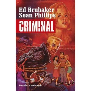Criminal 2: Poslední z nevinných - Ed Brubaker, Sean Phillips