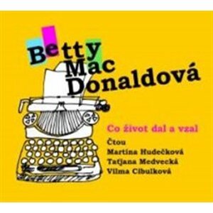 Co život dal a vzal, CD - Betty MacDonaldová
