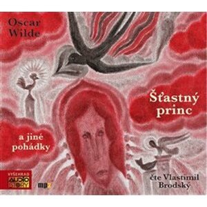 Šťastný princ a jiné pohádky, CD - Oscar Wilde