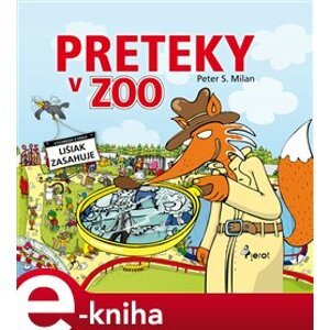 Preteky v Zoo - Peter S. Milan e-kniha