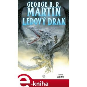 Ledový drak - George R. R. Martin e-kniha