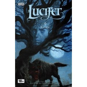 Lucifer 9: Crux - Peter Gross, Ryan Kelly, Mike Carey