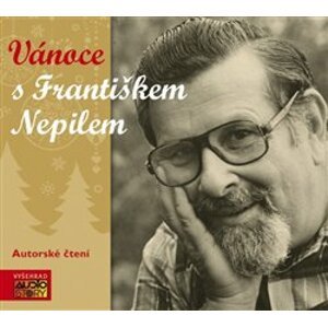 Vánoce s Františkem Nepilem. autorské čtení, CD - František Nepil
