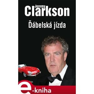 Ďábelská jízda - Jeremy Clarkson e-kniha