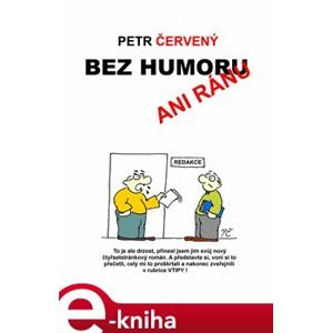 Bez humoru ani ránu - Petr Červený e-kniha