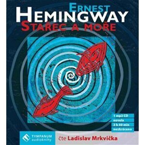 Stařec a moře, CD - Ernest Hemingway