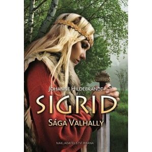 Sigrid - Sága Valhally - Johanne Hildebrandtová