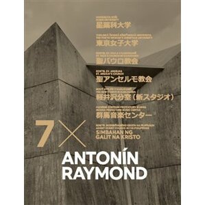 Antonín Raymond 7x - Dan Merta