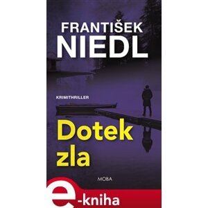 Dotek zla - František Niedl e-kniha