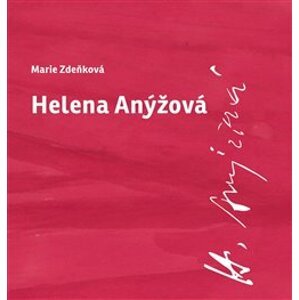 Helena Anýžová - Marie Zdeňková