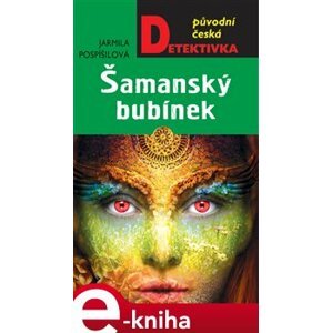 Šamanský bubínek - Jarmila Pospíšilová e-kniha