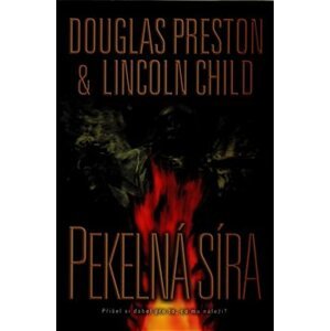 Pekelná síra - Lincoln Child, Douglas Preston