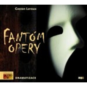 Fantóm opery, CD - Gaston Leroux