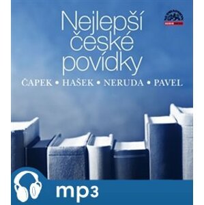 Nejlepší české povídky, mp3 - Jaroslav Hašek, Jan Neruda, Ota Pavel, Karel Čapek