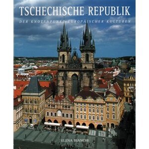 Tschechische republik. Česká republika /německy/ - Elena Bianchi
