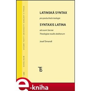 Latinská syntax. pro posluchače teologie - Josef Šimandl e-kniha