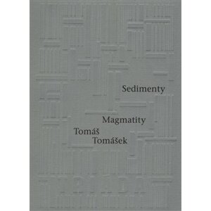 Sedimenty Magmatity - Tomáš Tomášek