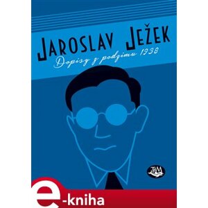Dopisy z podzimu 1938 - Jaroslav Ježek e-kniha