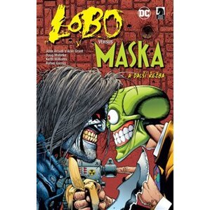 Lobo versus Maska. a další řežba - Alan Grant, John Arcudi