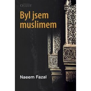 Byl jsem muslimem. Ex-Muslim - Naeem Fazal, Kitti Murrayová