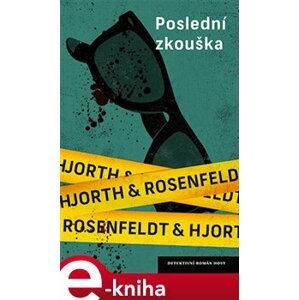 Poslední zkouška - Michael Hjorth, Hans Rosenfeldt e-kniha